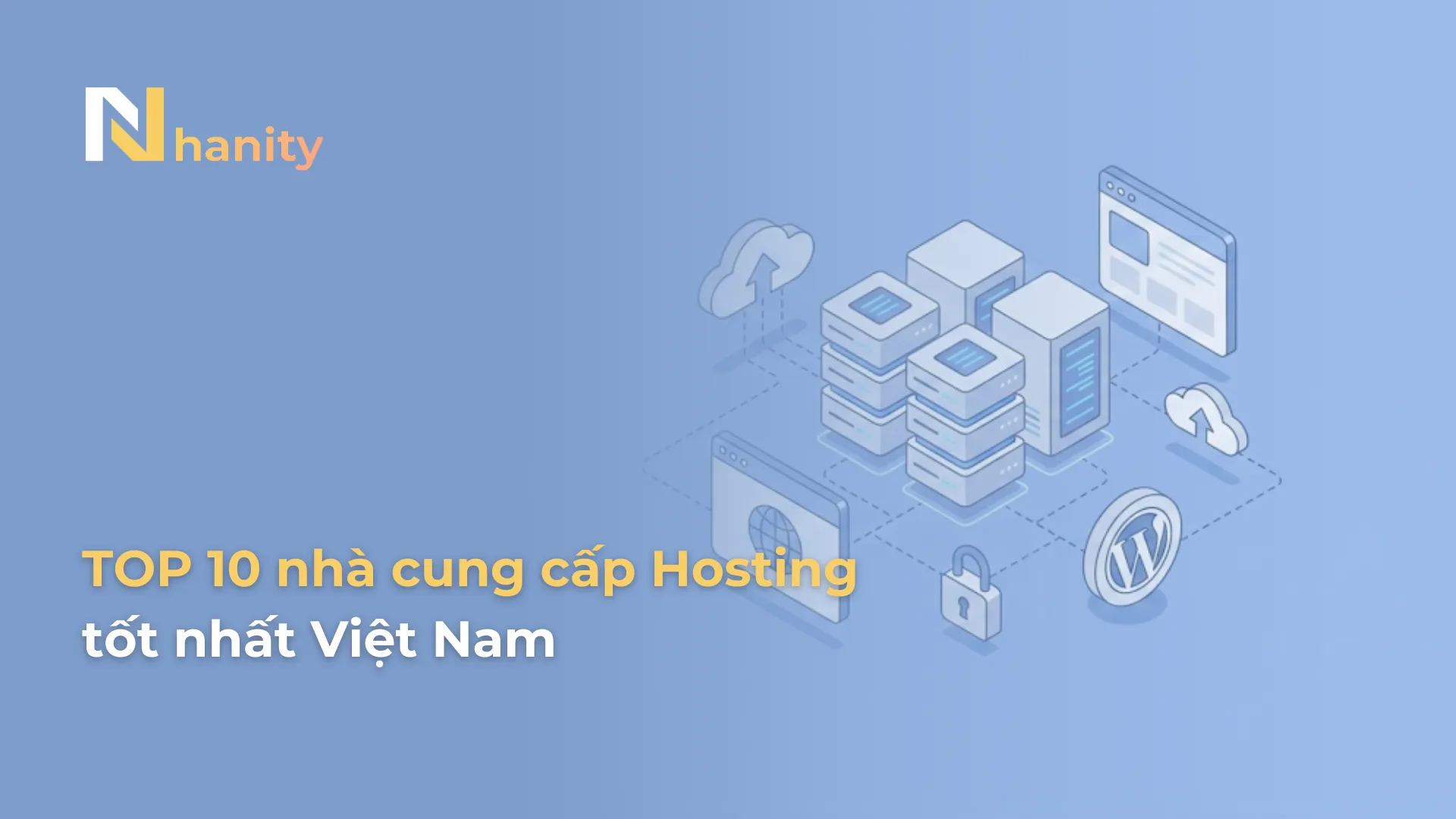 TOP 10 nhà cung cấp hosting tốt nhất Việt Nam