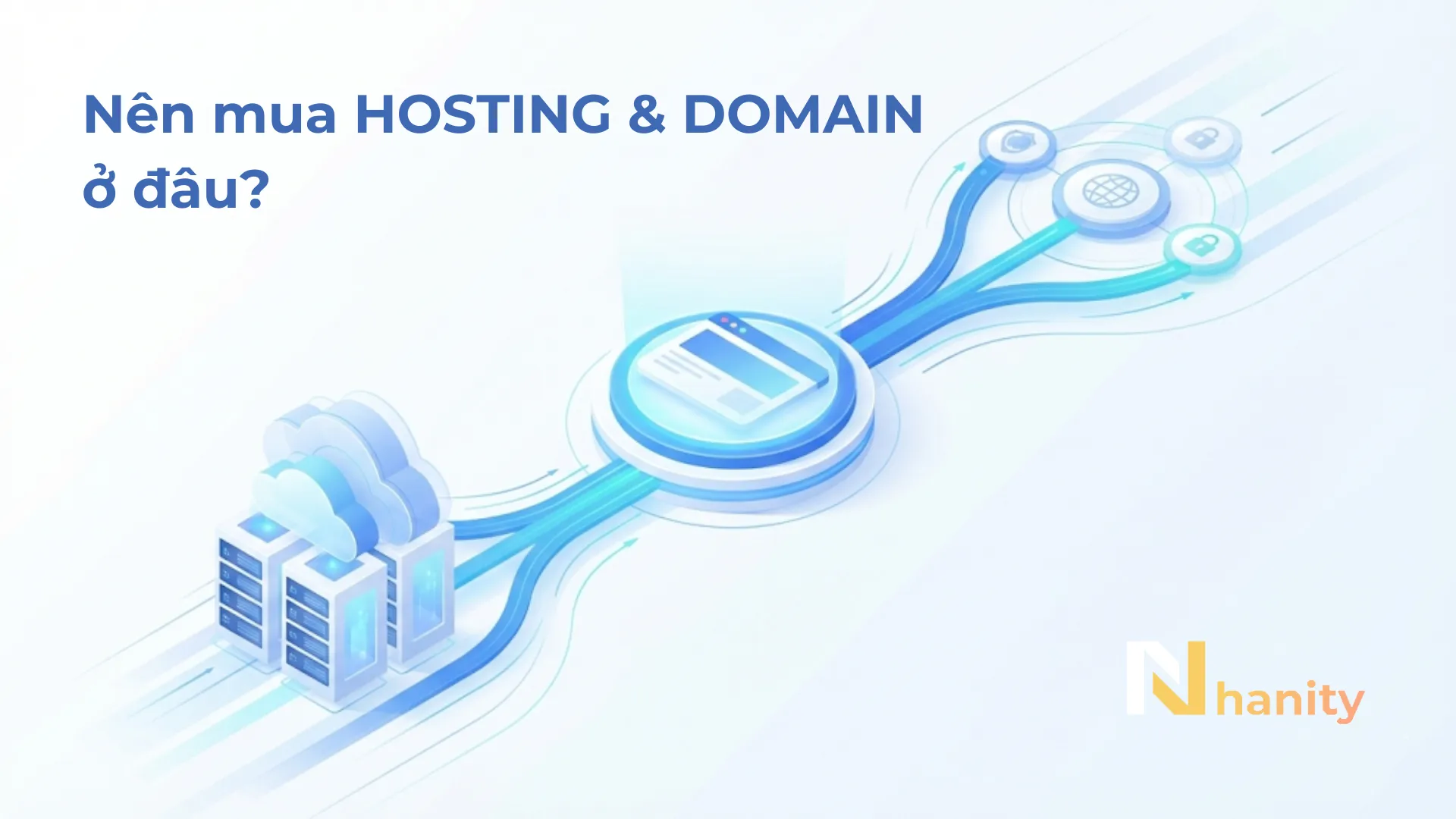 Nên mua hosting & domain ở đâu?