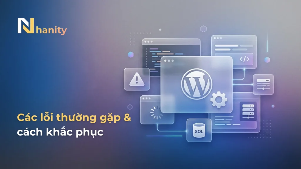 Lỗi thường gặp trên WordPress và cách khắc phục